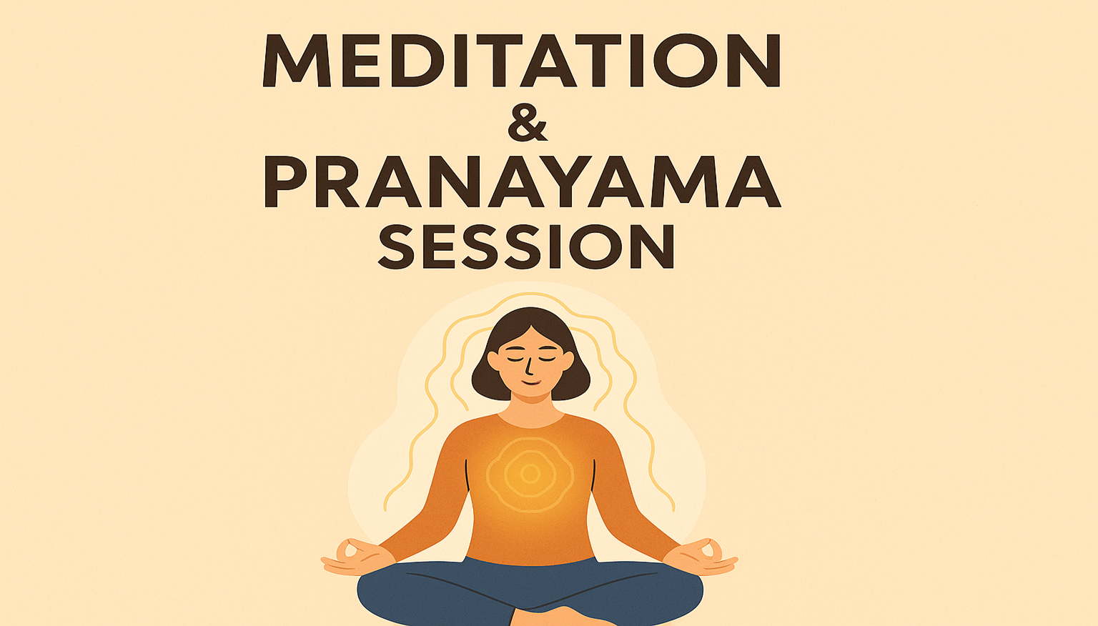 MEDITATION & PRANAYAMA SESSION